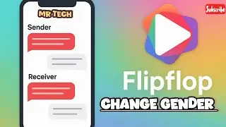 How to Change Gender in Flip Flop Network Application 