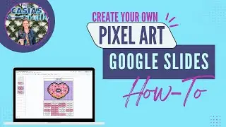 How to Create Your Own Pixel Art Activity in Google Slides (Any Math Topic!) | Teacher Tutorial