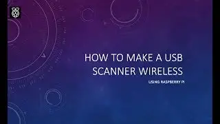 How to make your scanner wireless with Raspberry Pi