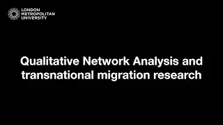 Qualitative Network Analysis and transnational migration research