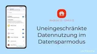 Uneingeschr&auml;nkte Datennutzung f&uuml;r Apps im Datensparmodus - Huawei [Android 10 - EMUI 12]