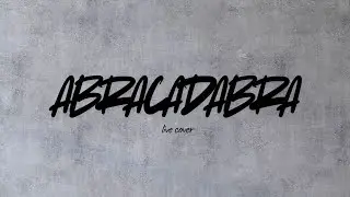 Lady Gaga - Abracadabra [Live Cover]