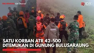 Satu Korban ATR 42-500 Ditemukan di Gunung Bulusaraung | IDXC UPDATE