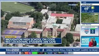 Broughton Magnet High School in Raleigh on code red lockdown, students are safe