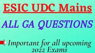 ESIC UDC  Mains 2022 Memory based all GA Questions