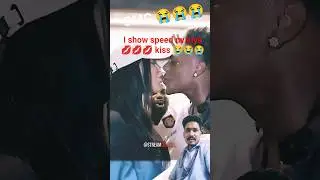 @livespeedy7451 @IShowSpeed 😭😭😭 ek ladki Ko kis Kar Diya#fyp #shortsfeed #shorts #short #1k