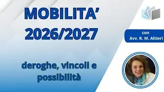 MOBILITA’ 2026/2027: deroghe, vincoli e possibilità
