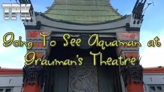 Going To See AQUAMAN at Chinese Theatre L.A. + Eating Deep Dish Pizza