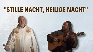 Stille Nacht, heilige Nacht cover | Andreas Schätzle und Pater Manuel