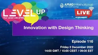 Episode 116&ndash; Level Up your Career &ndash; Innovation with Design Thinking