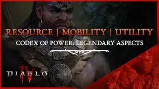 DIABLO 4 - BARBARIAN RESOURCE, MOBILITY, UTILITY LEGENDARY ASPECTS - Codex of Power