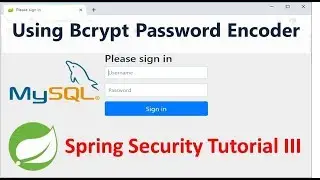 Spring Security Tutorial - Using BCrypt Password Encoder - Part 3