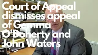 Court of Appeal Dismisses Challenge of Gemma O'Doherty and John Waters to Covid 19 Laws