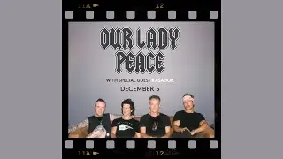 Our Lady Peace &ndash; &ldquo;Whatever (Redux)&rdquo; Intro | OLP30 Tour (Dec 6, 2025)