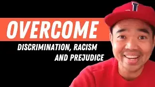 How to OVERCOME DISCRIMINATION, RACISM and PREJUDICE  | &ldquo;Meaningful&rdquo; Podcast Episode 15