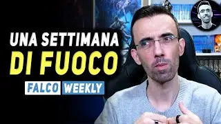 UNA SETTIMANA DI FUOCO ★ Falco Weekly