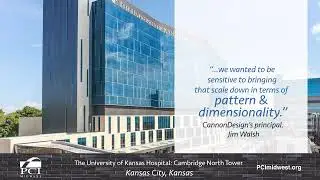 PCI Midwest The University of Kansas Hospital Cambridge North Tower