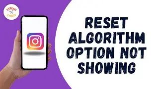 HOW TO FIX INSTAGRAM RESET ALGORITHM OPTION NOT SHOWING