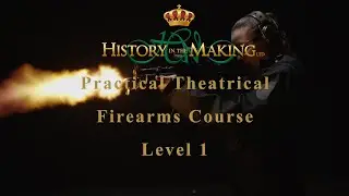 Practical Theatrical Firearms Course (PTFC) Level 1 Advert.