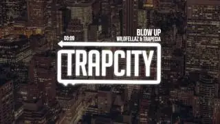 WILD &TRAPECIA-blow up