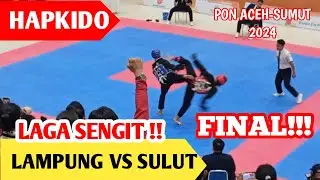 FULL TIME!! HAPKIDO LAMPUNG VS SULUT || PON ACEH-SUMUT 2024