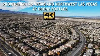 Providence Las Vegas and Northwest Las Vegas 4K Drone Footage