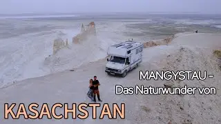 EP 6  I MANGYSTAU - Das Naturwunder von KASACHSTAN