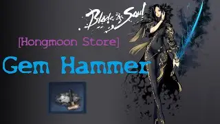 Blade and Soul | Gem Hammer | Hongmoon Store | NCoin | Brilliant Hexagonal Ruby | Gem Slot