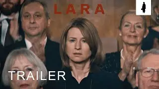 LARA | Offizieller Trailer (English Subtitles) | Schiwago Film