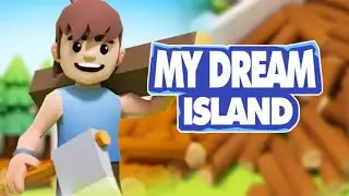 My Dream Island Gameplay Android (Download Game)