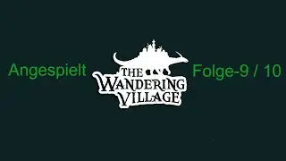 9-Das Meeresbiom! Lange Angespielt The Wandering Village (deutsch/german/2K Aufl&ouml;sung)