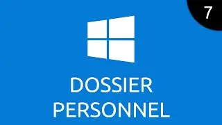 Windows #7 - dossier personnel