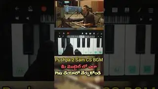 Pushpa 2 Sam CS BGM | #pianocover #pianotutorial #keyboard #pianomusic #pushpa2 #pushpa #samcs