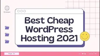 Best Cheap WordPress Hosting 2021