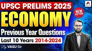 UPSC Economics PYQ Marathon | INDIAN ECONOMY PYQ UPSC Prelims 2025 | UPSC PYQs | BY VASU SIR