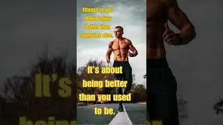 Your Fitness Journey: Becoming Better Than You Used to Be #shorts #PersonalProgress