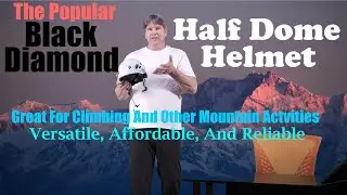 About The Black Diamond Half Dome Helmet