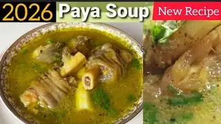 New Beef Paya Soup Recipe 2026 ,,Man -O-Salwa Vlog |Paya Ka Salan Easy, Tasty and Juicy Recipe |
