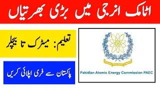 PAEC jobs 2021 | Atomic energy jobs | PAEC jobs 2021 online apply