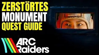 ARC Raiders: Zerst&ouml;rtes Monument (Quest Guide & L&ouml;sung)