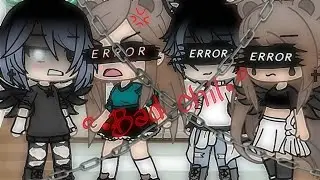 °•Bad child•°{Sub español gacha life}