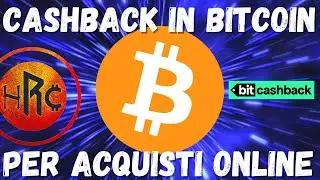 CASHBACK in BITCOIN per i TUOI ACQUISTI ONLINE su BITCASHBACK!!!