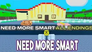 🧠NEED MORE SMART🧠 - (Full Walkthrough + All Endings) - Roblox