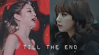 Till The End-JENLISA- BONUS PART