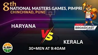 LIVE🔴 || 30+ Men&rsquo;s || HARYANA vs KERALA || 8th National Masters Games Pune📍