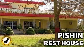 Pishin Rest House &ndash; Pishin District &ndash; Balochistan - Pakistan