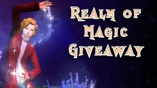 ***NOW CLOSED***Realm of Magic Giveaway Announcement! [The Sims 4]