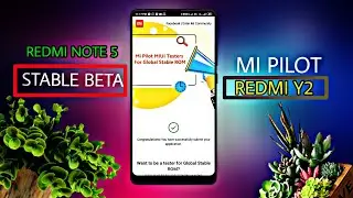 Mi Pilot Tester - Good News for Redmi Y2, Redmi Note 5 & Many More