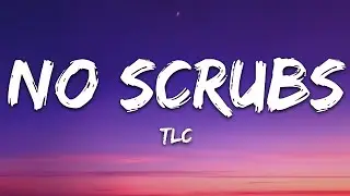 Playlist |  TLC - No Scrubs (Lyrics)  | Vibe Song