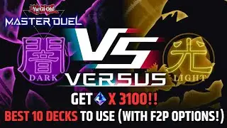 VERSUS: DARK vs. LIGHT FESTIVAL - BEST 10 DECKS TO USE (WITH F2P OPTIONS!) [YU-GI-OH! MASTER DUEL]